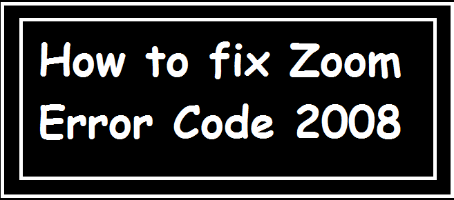 Zoom Error Code 2008