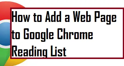 How to Add a Web Page to Google Chrome Reading List