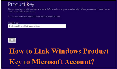 How to Link Windows Product Key to Microsoft Account