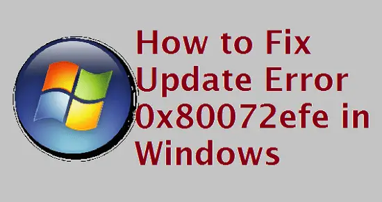 Update Error 0x80072efe in Windows