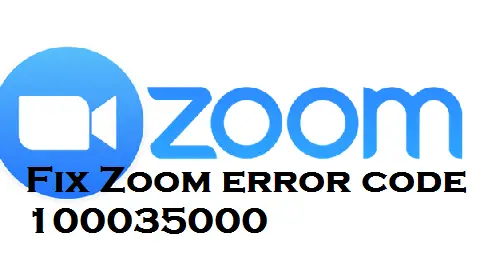 fix Zoom error code 100035000