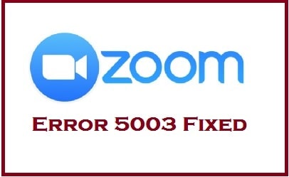 How to fix Zoom Error code 5003