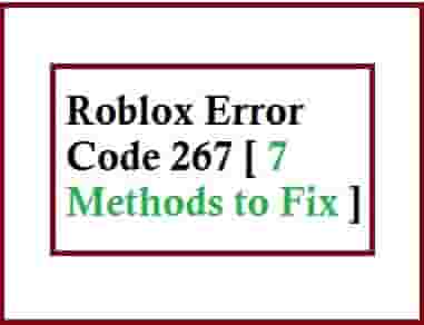 Roblox Error Code 267