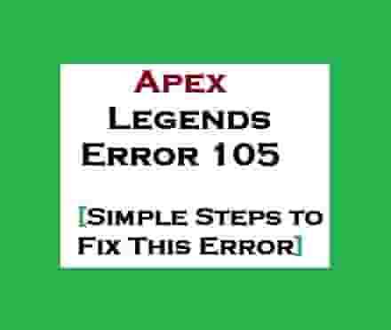Fix Apex Legends Error 105