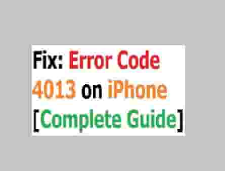 Error Code 4013 on iPhone