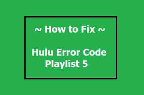 Hulu Error Code Playlist 5