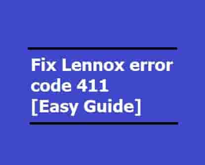 Lennox error code 411