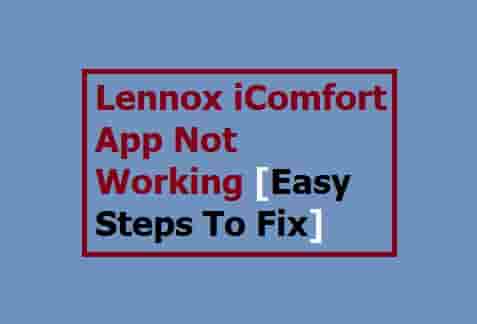 Lennox iComfort App Not Working