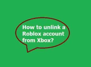 Unlinking Roblox From Xbox A Simple Guide How To Unlink A Roblox Account From Xbox 300x220 