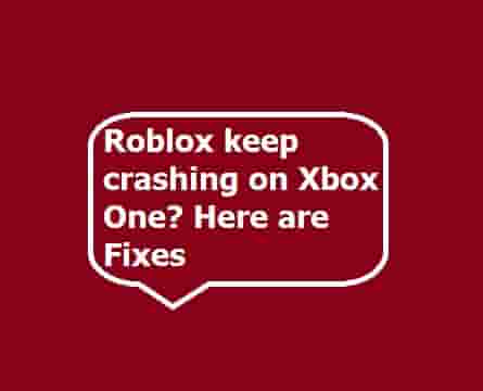 Roblox keep crashing on Xbox One