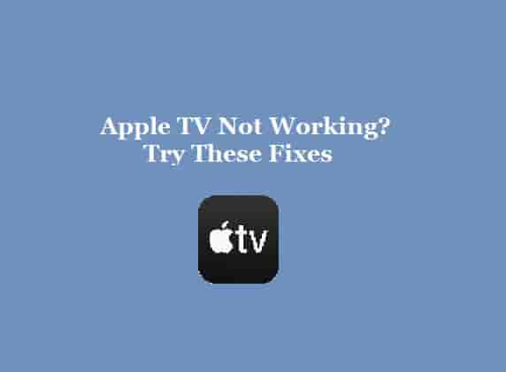 Fix Apple TV Not Working