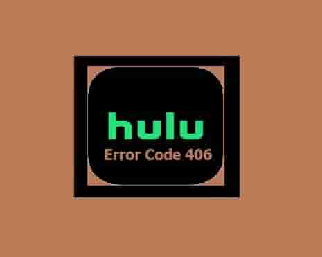 Hulu Error Code 406