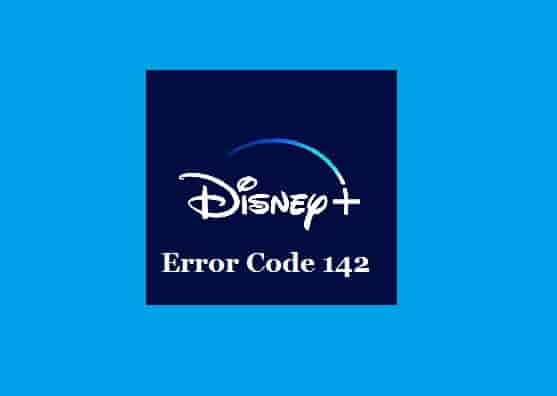 Disney Plus Error Code 142