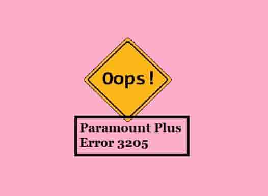 Paramount Plus Error Code 3205