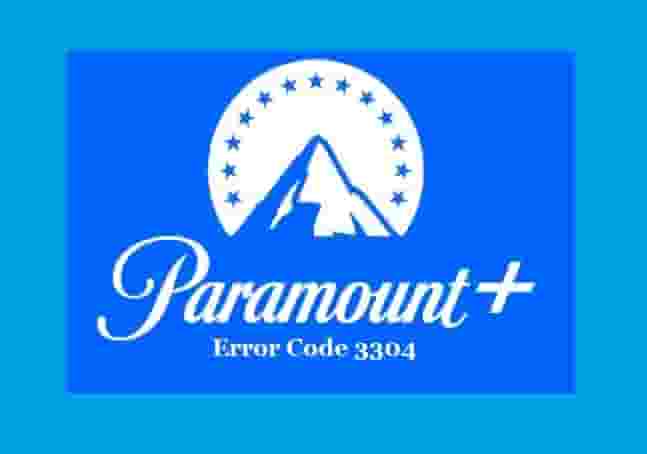 Paramount Plus Error Code 3304