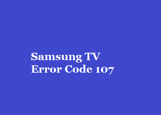 Samsung TV Error Code 107