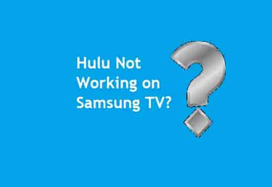 Hulu Not Working on Samsung TV