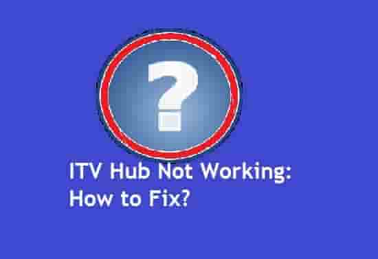 ITV Hub Not Working