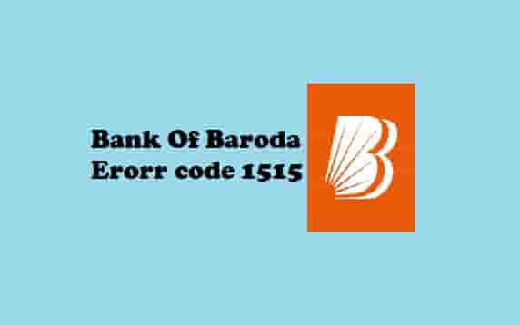 Bank of Baroda Error code 1515