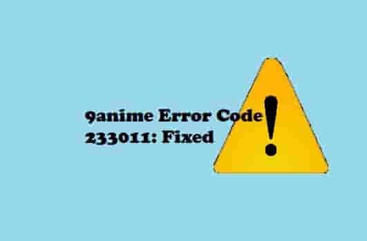 9anime Error Code 233011