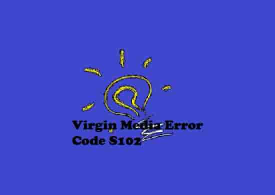 Virgin Media Error Code S102