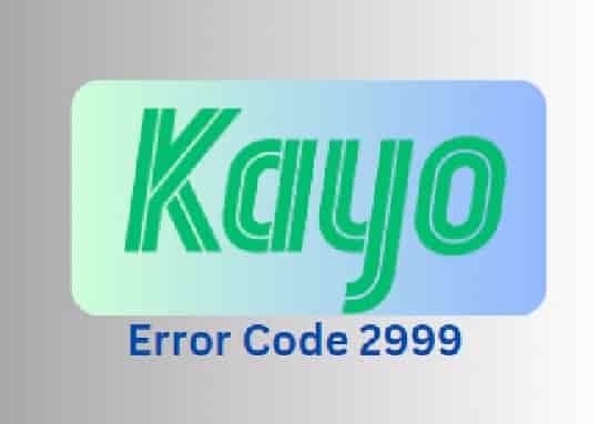 How to fix Kayo error code 2999