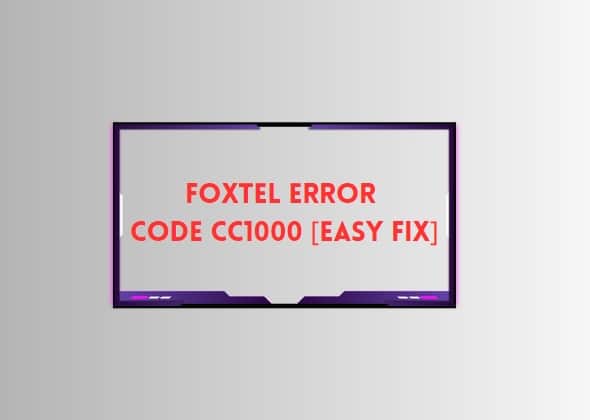 Fix Foxtel Error Code cc1000