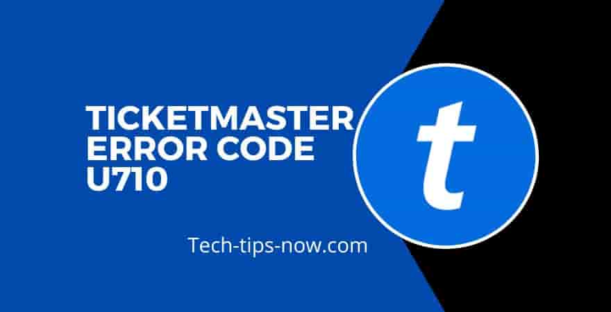 Fix Ticketmaster Error Code U710