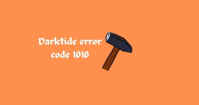 Fix Darktide error code 1010