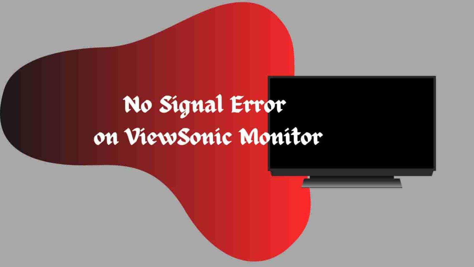 No Signal Error on ViewSonic Monitor Meaning, Causes, and Fixes