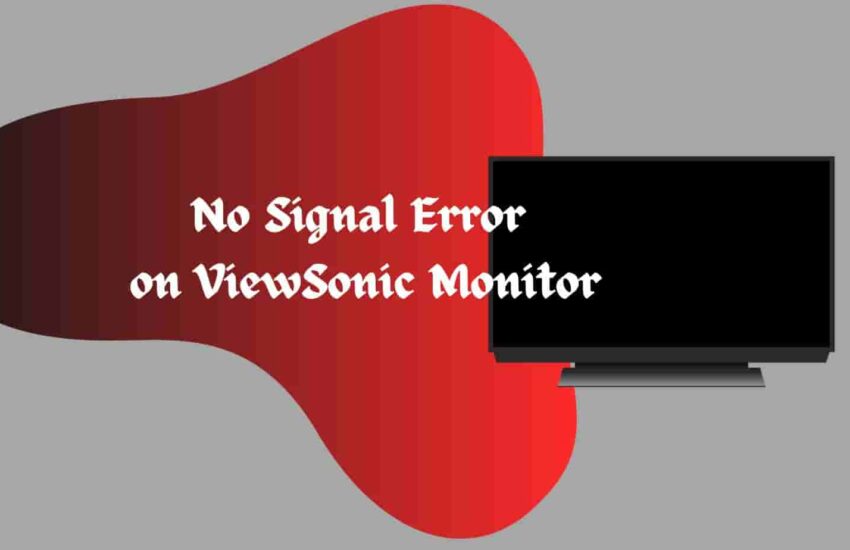 Fix No Signal Error on ViewSonic Monitor