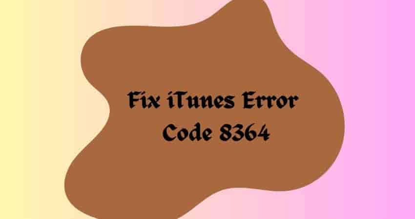 Fix iTunes Error Code 8364