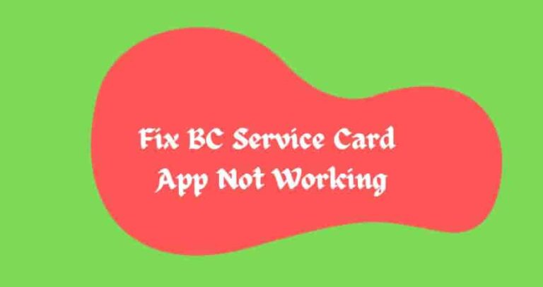 Bc Service Card App Not Working How To Fix It 2024