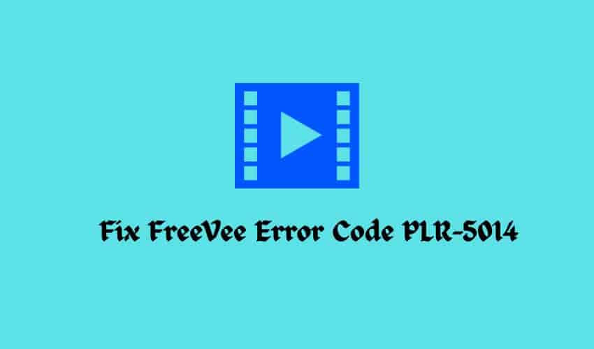 Fix FreeVee Error Code PLR-5014