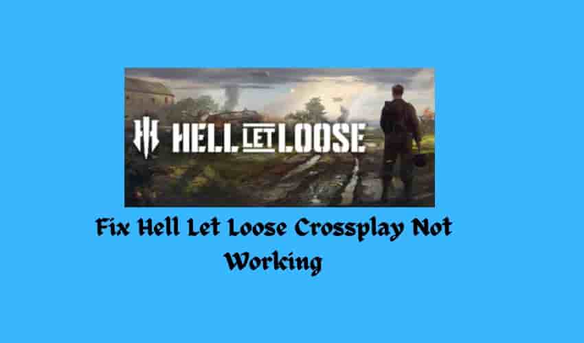 Fix Hell Let Loose Crossplay Not Working