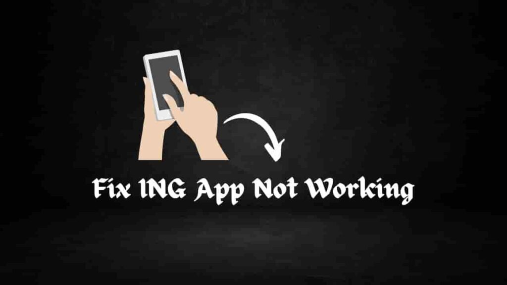 Fix ING App Not Working