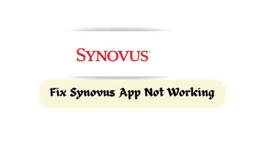 Fix Synovus App Not Working