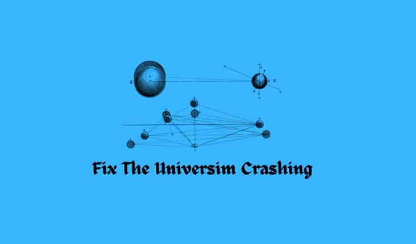 Fix The Universim Crashing and StartUp Issues on PC, Steam Deck and MacOS