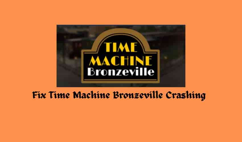 Fix Time Machine Bronzeville Crashing