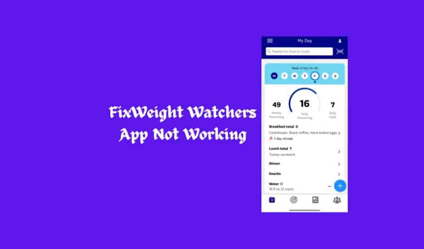 Fix Weight Watchers App Not Working Today