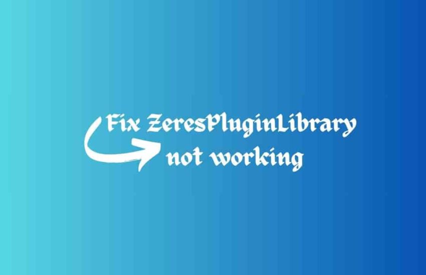 Fix ZeresPluginLibrary not working