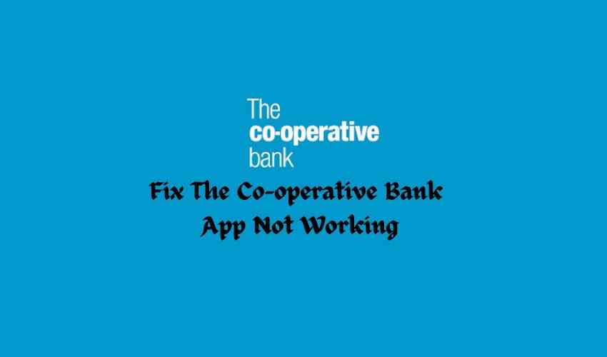 Fix_The_Co-operative_Bank_App_Not_Working
