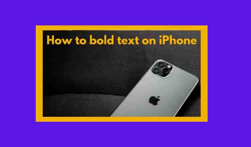How to Bold Text on iPhone