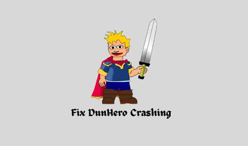 Fix DunHero Crashing
