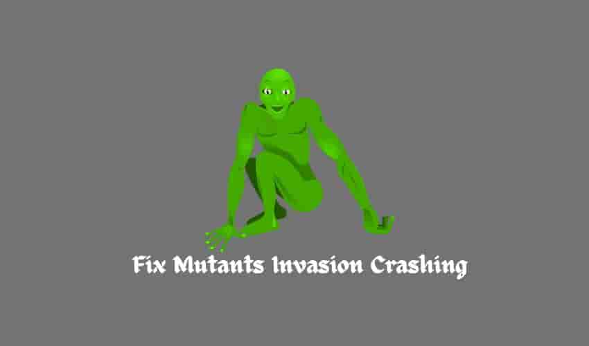 Fix Mutants Invasion Crashing