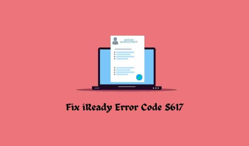 Fix iReady Error Code S617