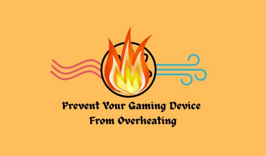 Prevent-Your-Gaming-Device-From-Overheating