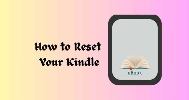 How to Reset and Reboot Your Kindle to Solve Problems [Guide]