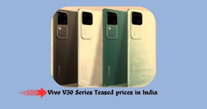 Vivo V30 Series Teased prices in India
