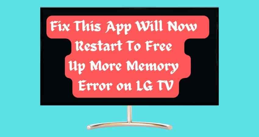 Fix This App Will Now Restart To Free Up More Memory